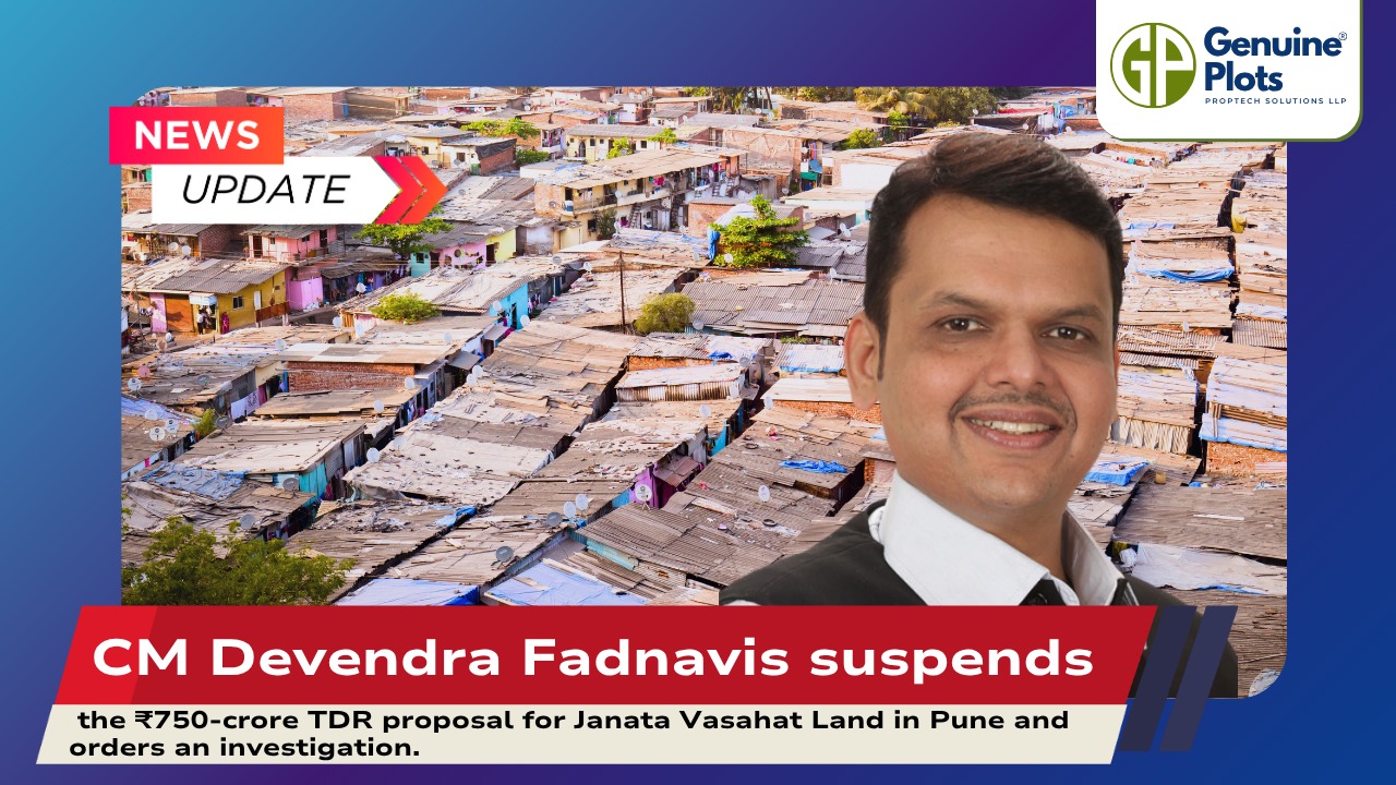 CM Devendra Fadnavis suspends the ₹750-crore TDR proposal for Janata Vasahat Land in Pune and orders an investigation.